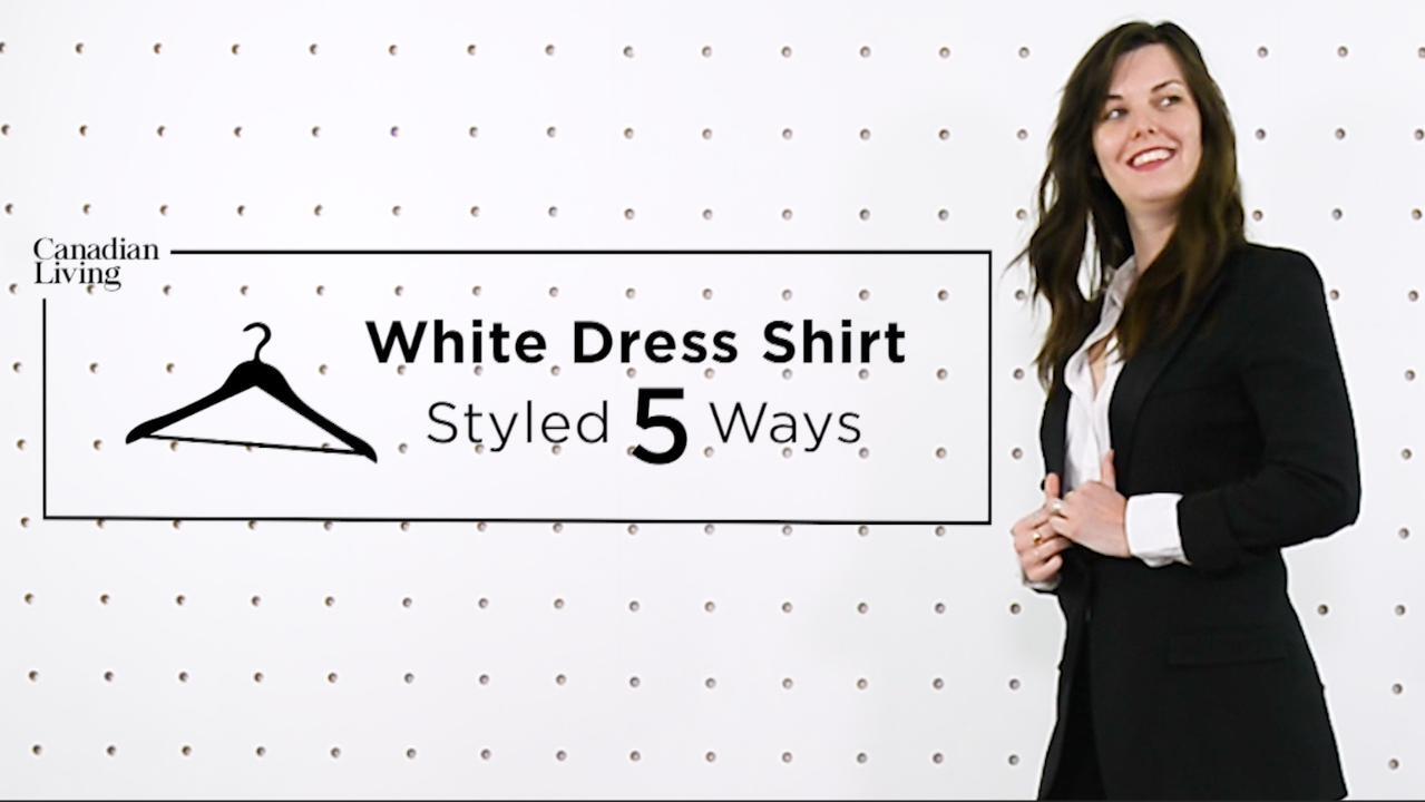 White Dress Shirt Styled 5 Ways 