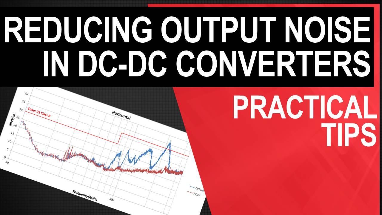 Understanding Measuring And Reducing Output Noise In Dc Dc Switching Regulators Part Ii Ti Com Video