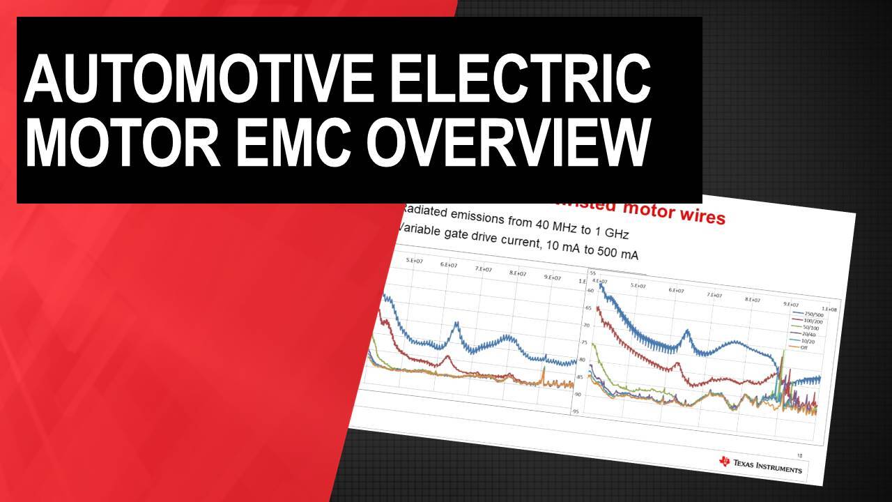 Automotive electric motor EMC overview | Video | TI.com