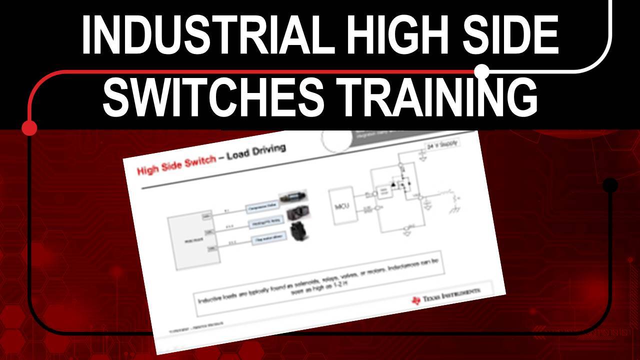 High side switches: Driving, diagnosing and protecting loads in industrial  applications | TI.com Video