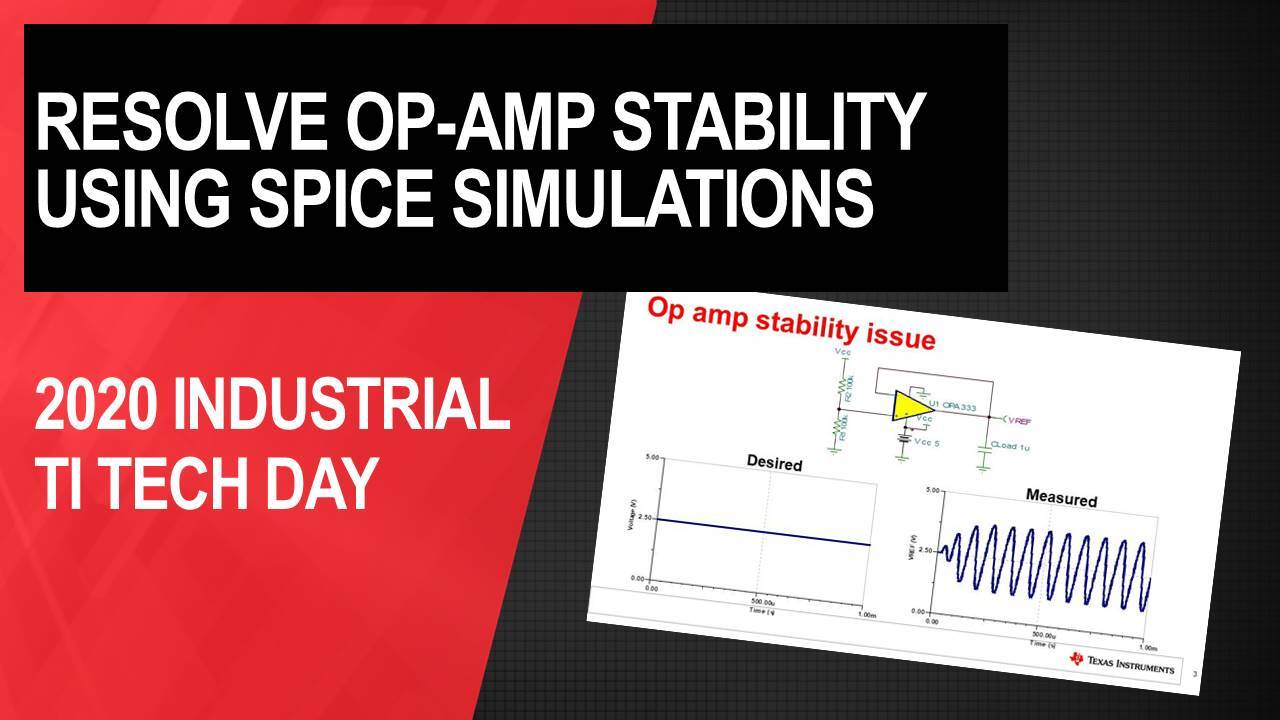 How to resolve Op-Amp stability issues using SPICE simulations, Video