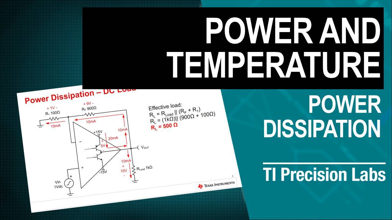 Ti Precision Labs Op Amps Power And Temperature Ti Com Video