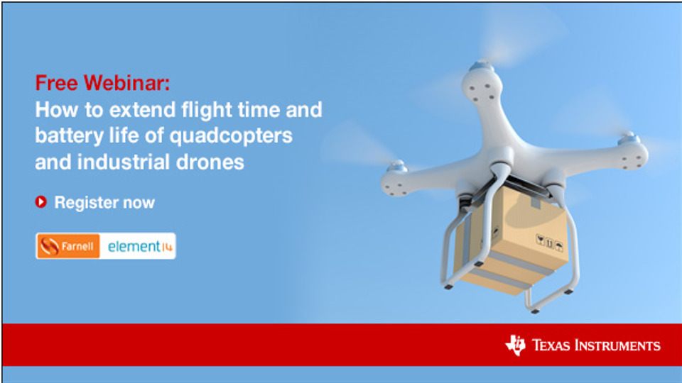 Webinar How To Extend Flight Time And Battery Life Of Quadcopters And Industrial Drones Ti Com Video