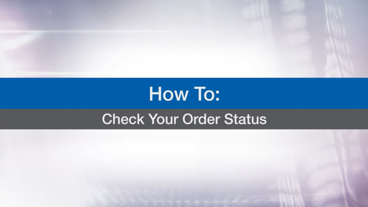 Check your order status