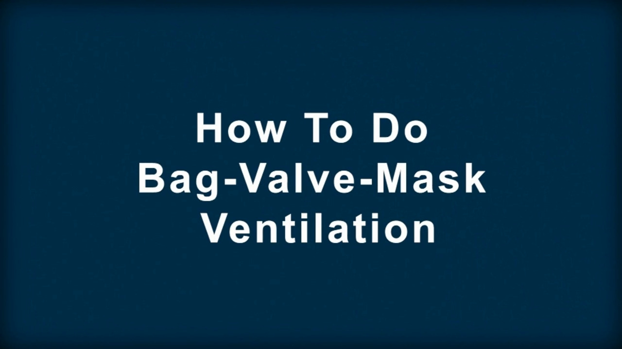 Bag-Valve-Mask (BVM) Ventilation • LITFL • CCC Airway