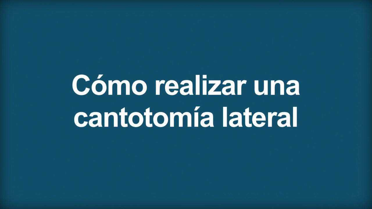 Cómo hacer una cantotomía lateral