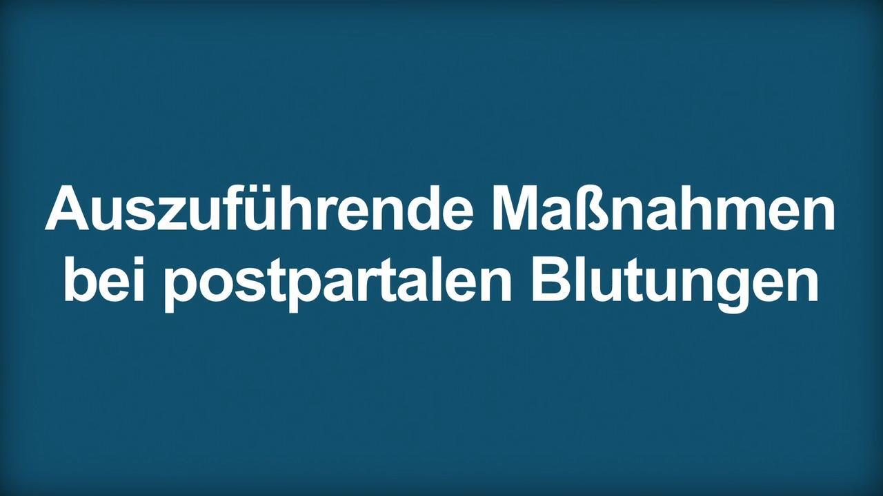 Behandlung der postpartalen Blutung