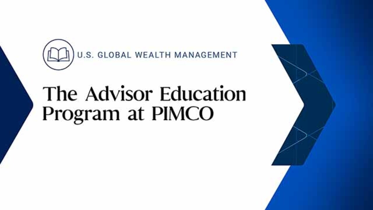 PIMCO’s Advisor Education Program