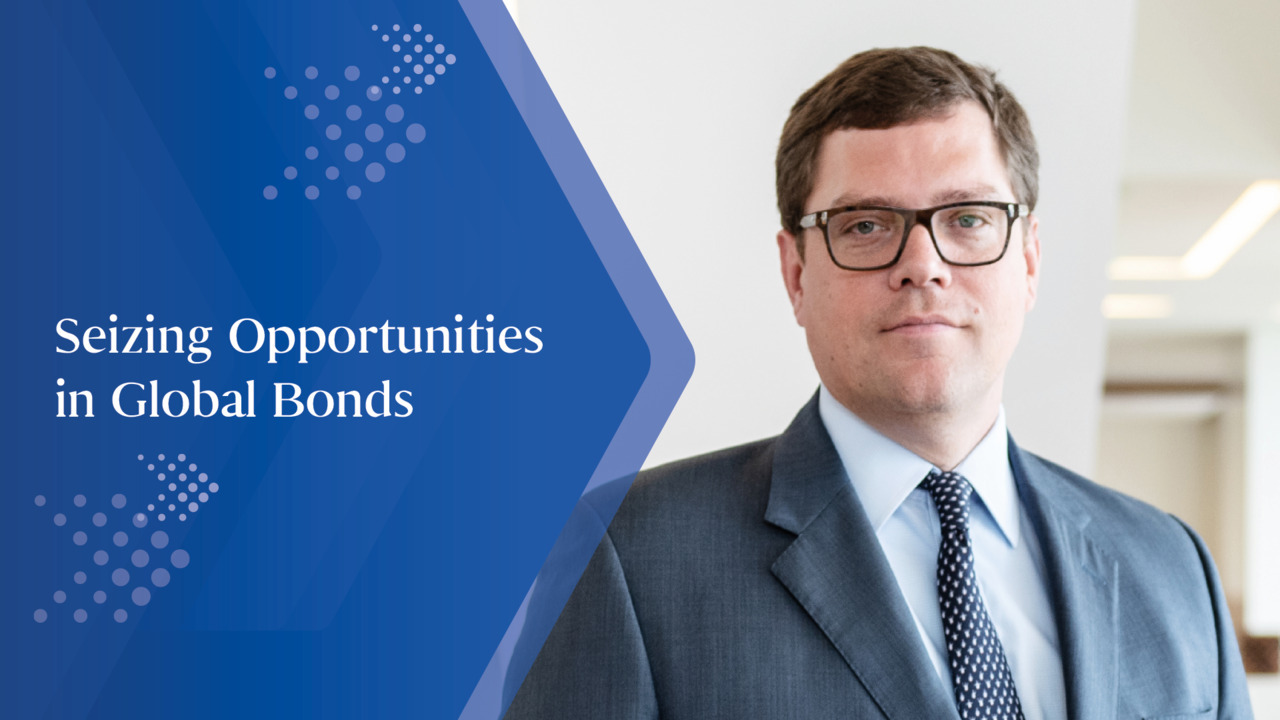 Seizing Opportunities in Global Bonds