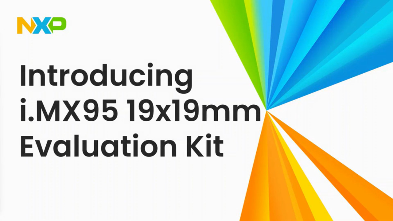 Getting Started with the i.MX 95 19 mm x 19 mm EVK Board | NXP