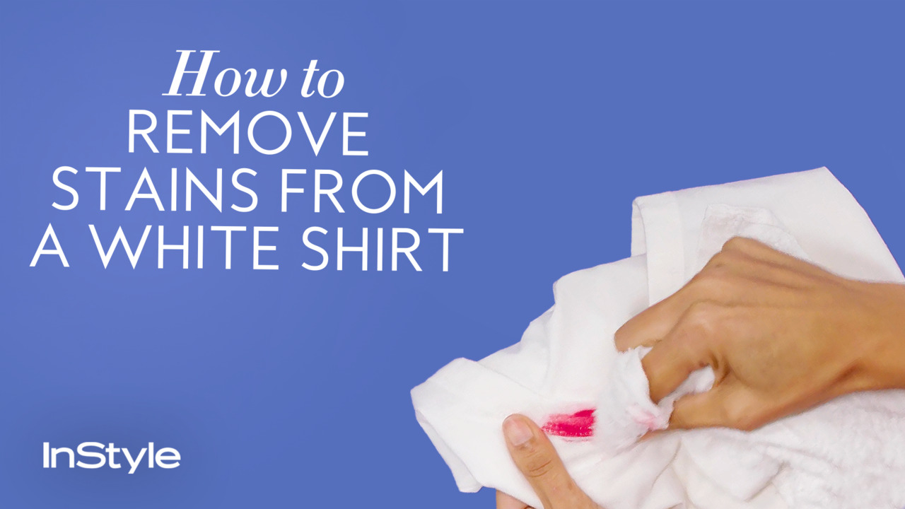 How to Get a Stain Out of a White Shirt