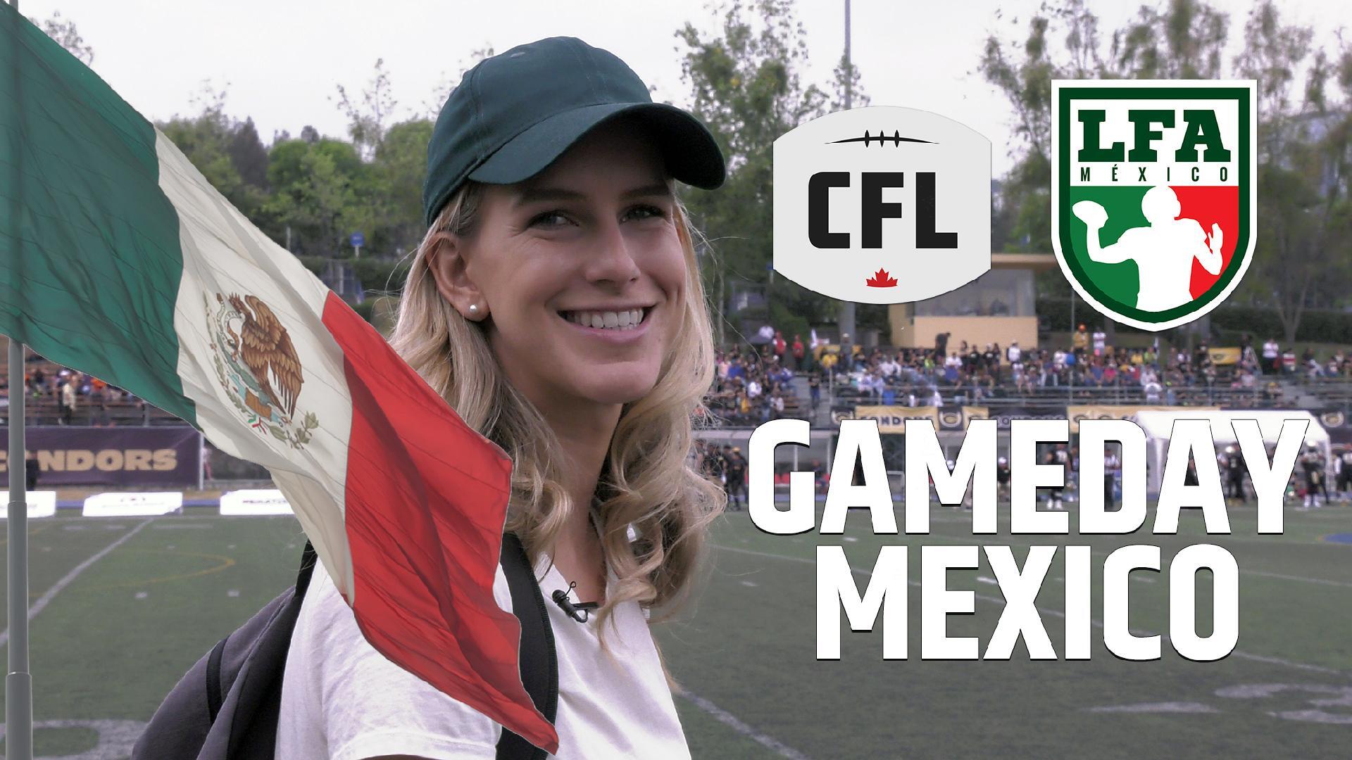 CFLGameday We checked out an LFA game in Mexico CFL.ca