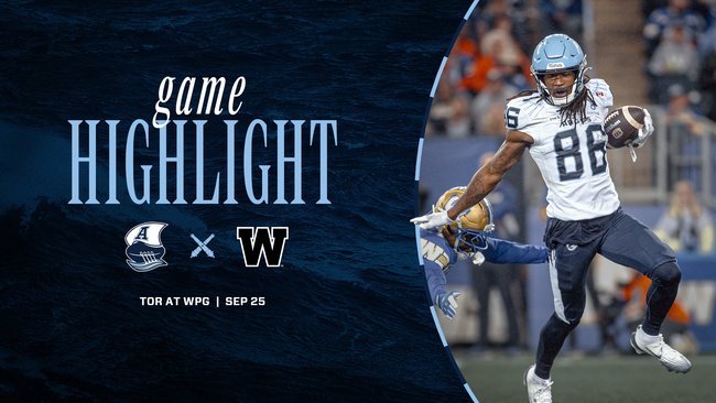 CFL Game Highlights | Week 17 Toronto at Winnipeg , September 25, 2026