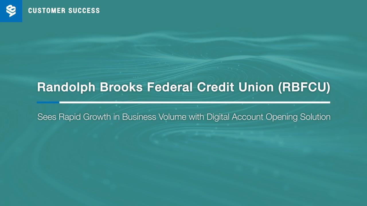 RBFCU Sees Rapid Growth in Business Volume with Digital Account Opening Solution