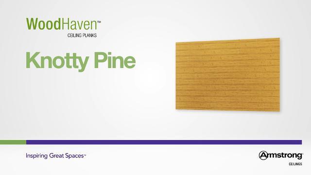 WOODHAVEN - Knotty Pine