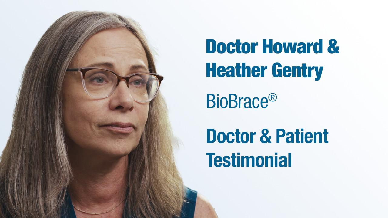 Dr. Howard & Heather Gentry - BioBrace® Surgeon and Patient Testimonial