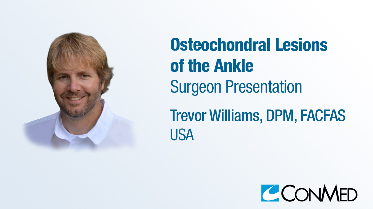 Dr. Williams Presentation (2020) - Osteochondral Lesions of the Ankle