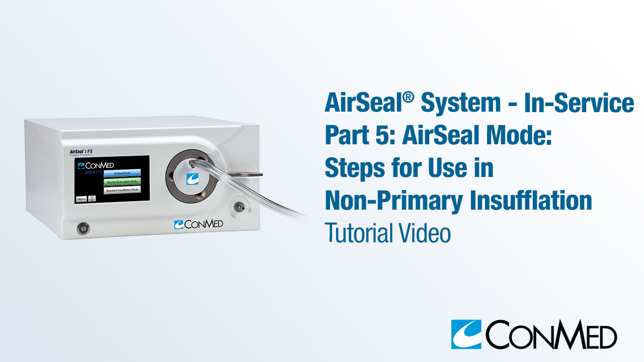 AirSeal® System - In-Service - Part 5: AirSeal® Mode: Steps for Use in Non-Primary Insufflation