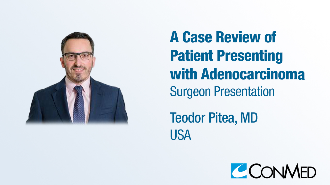 Dr. Pitea Presentation (2023) - Case Review of Patient Presenting with Adenocarcinoma