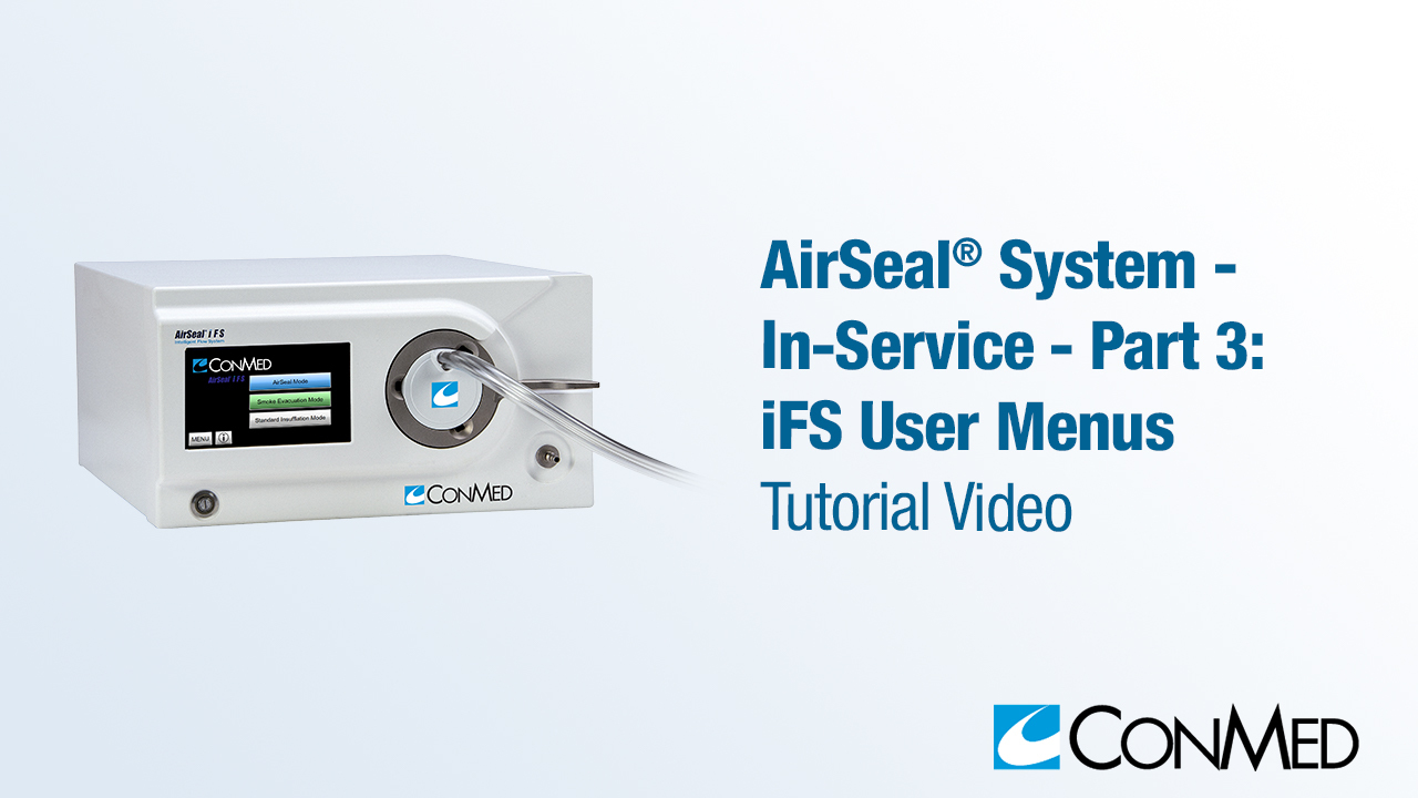 AirSeal® System - In-Service - Part 3: iFS User Menus