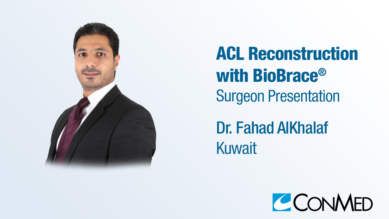 Dr. AlKhalaf Presentation (2023) - ACL Reconstruction with BioBrace® Augmentation