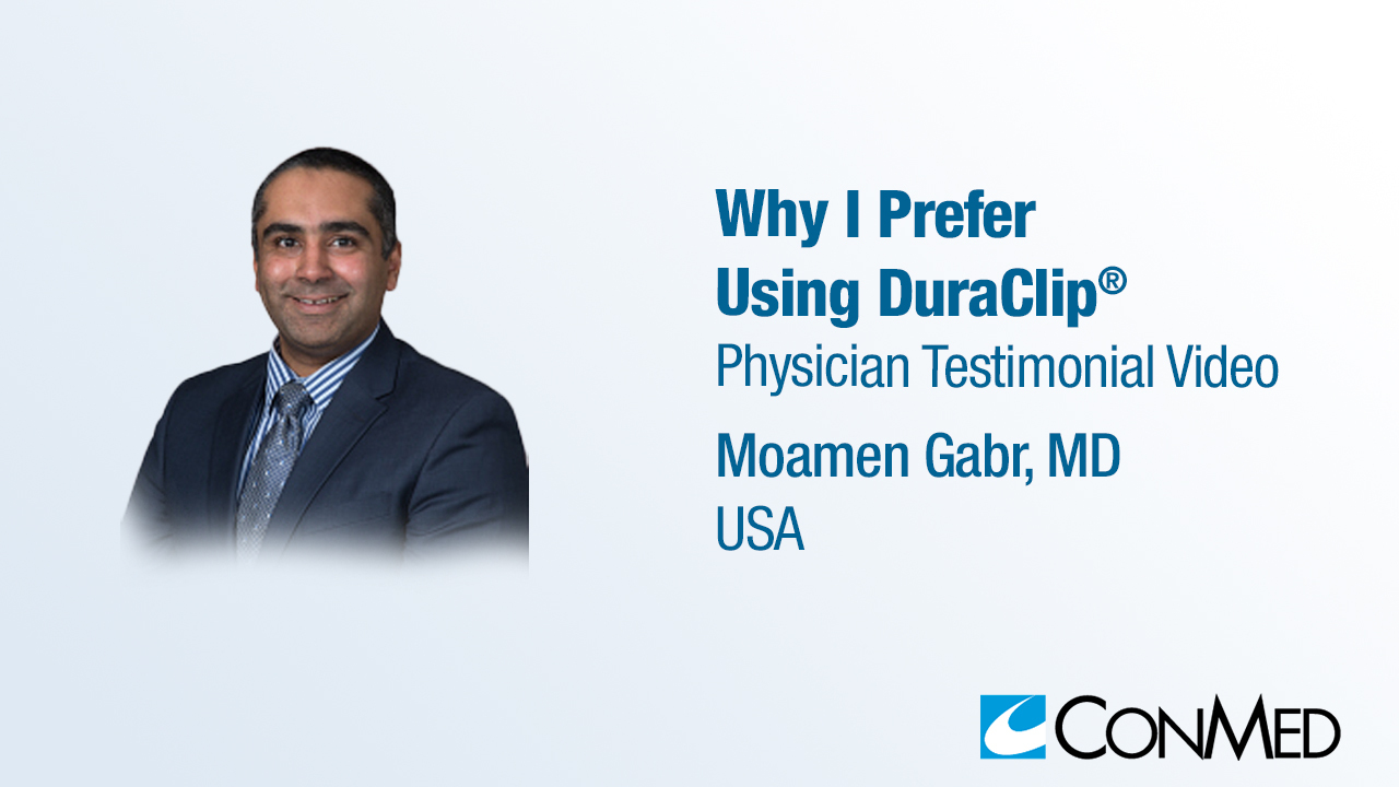 Dr. Gabr Testimonial - Why I Prefer Using DuraClip®