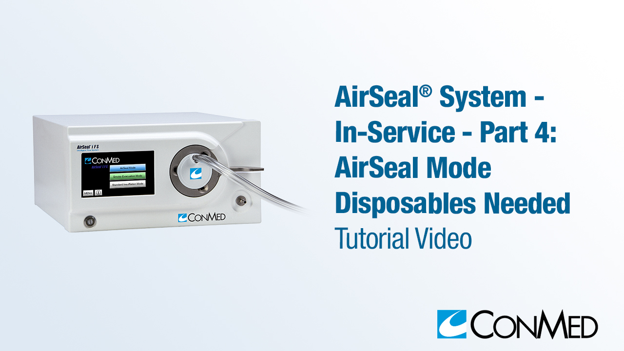 AirSeal® System - In-Service - Part 4: AirSeal® Mode Disposables Needed