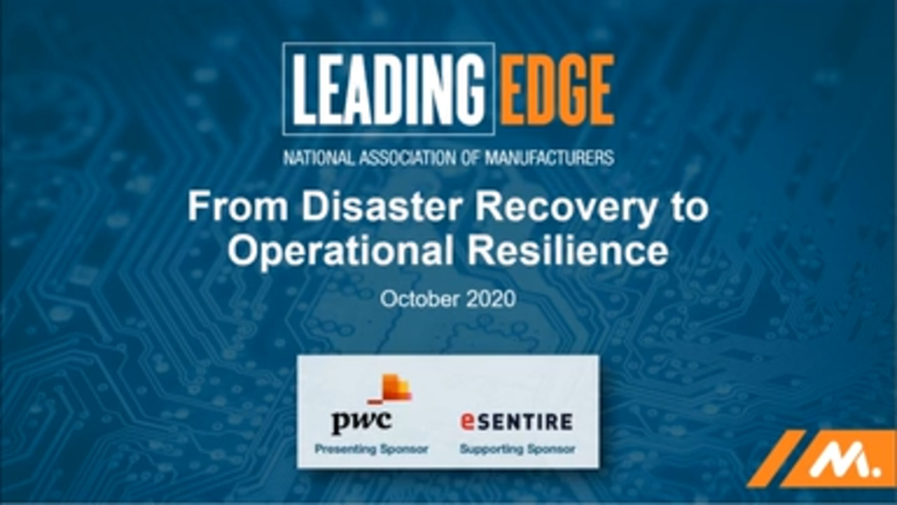 Leading Edge Cybersecurity Forum 2020: From Disaster Recovery to Operational Resilience