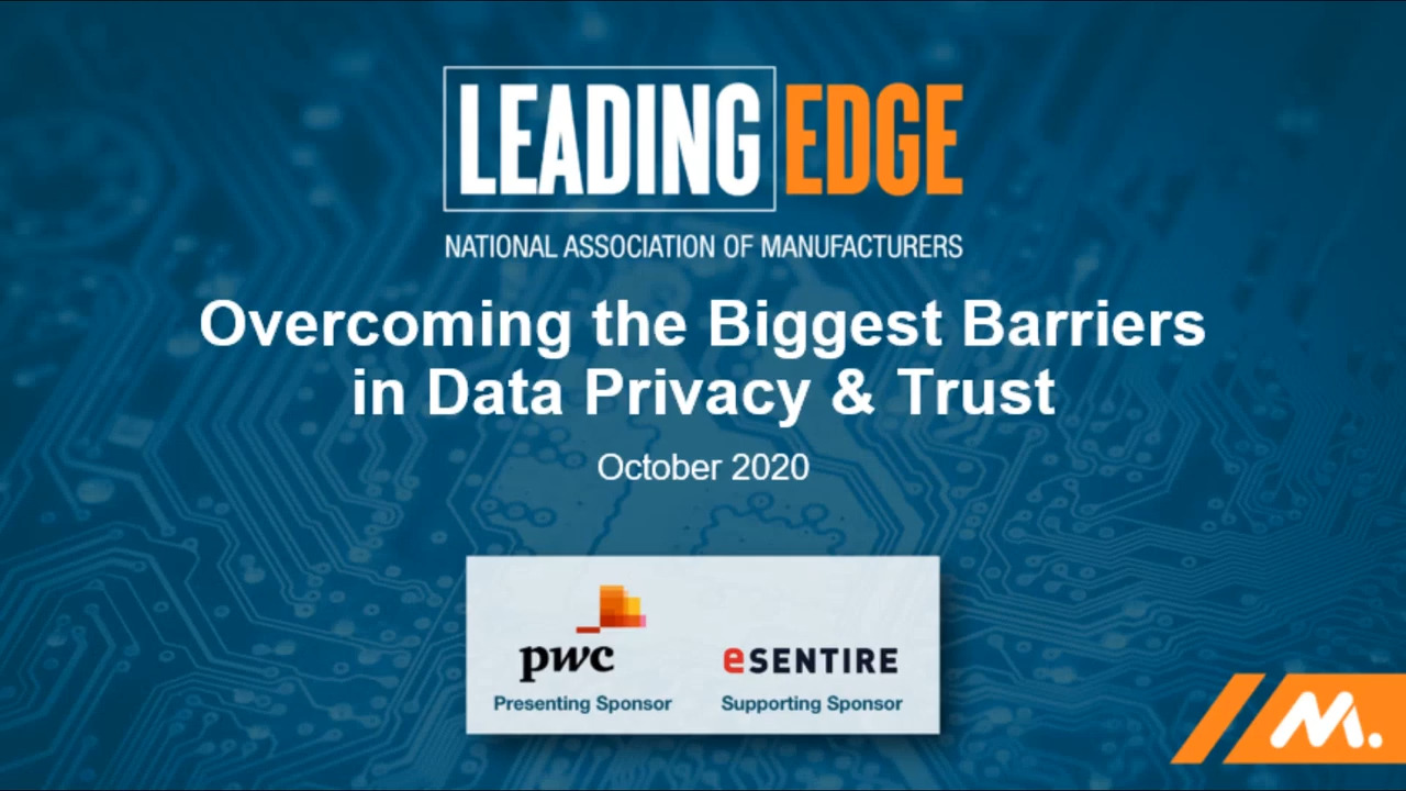Leading Edge Cybersecurity Forum 2020: Overcoming the Biggest Barriers in Data Privacy & Trust