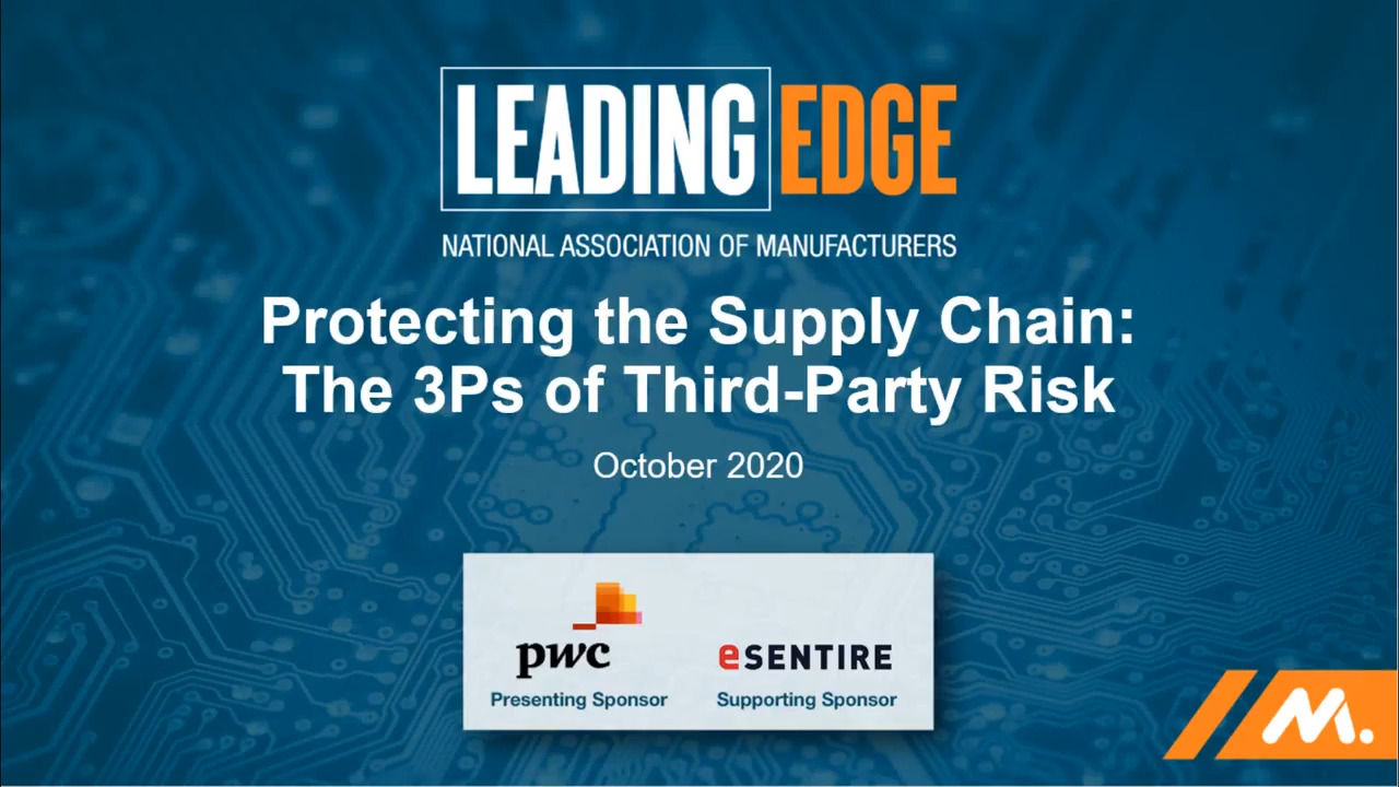 Leading Edge Cybersecurity Forum 2020: Protecting the Supply Chain - 3Ps of Third-Party Risk