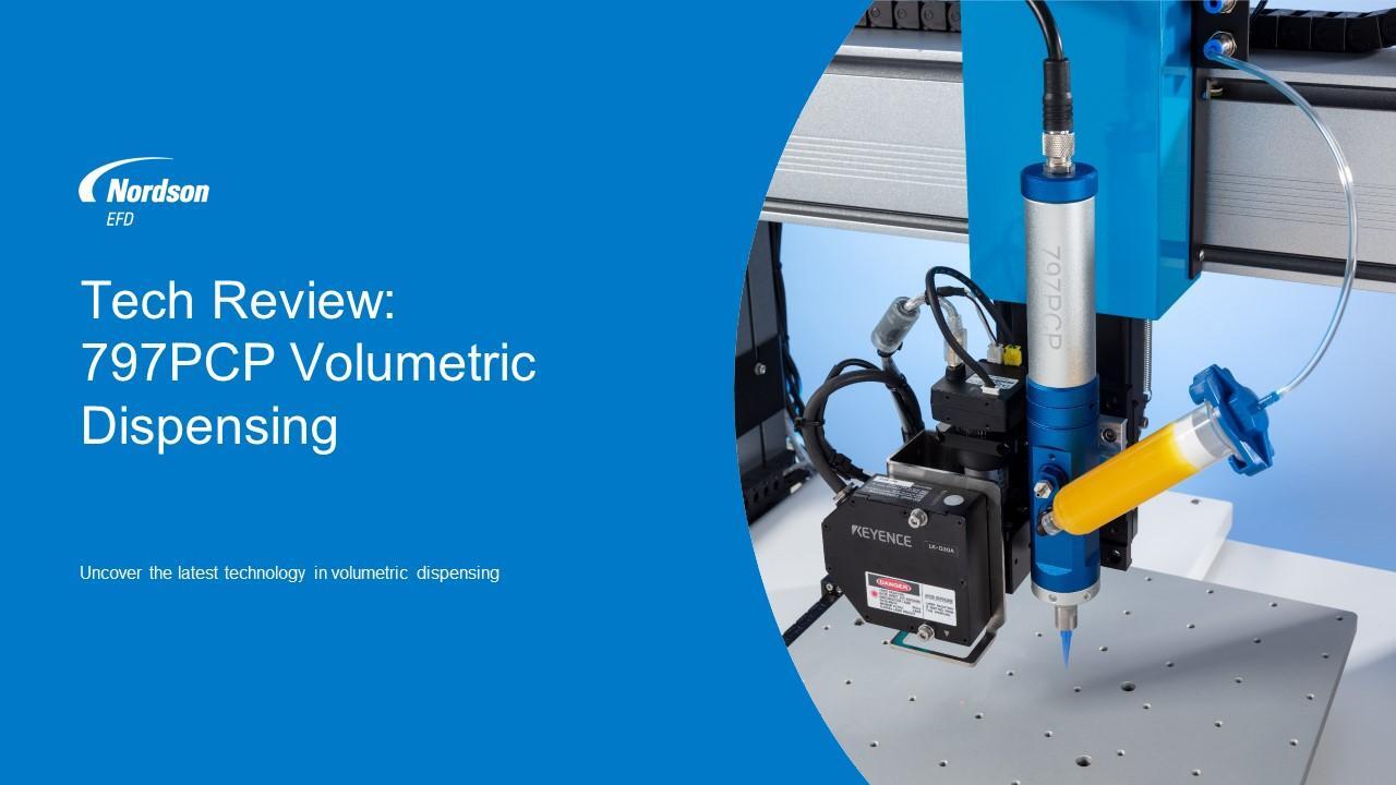 Tech Review 797PCP Volumetric Dispensing Nordson EFD Video Gallery