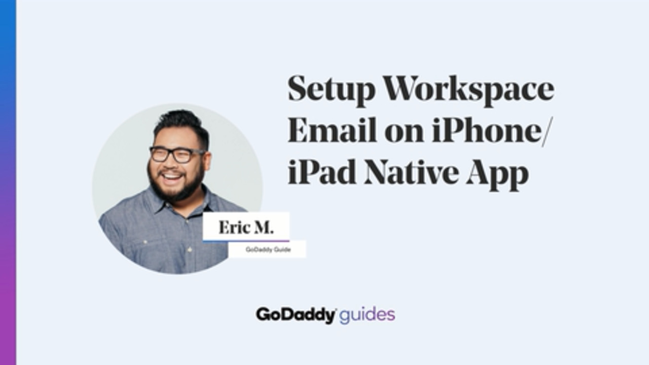 Setup Workspace Email on iPhone/iPad Native App - GoDaddy Videos