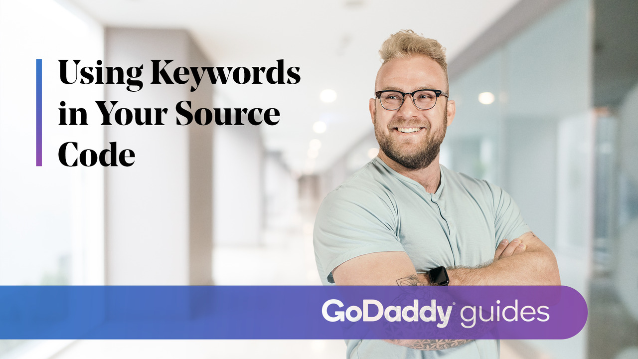 GoDaddy Help Center How To Video Using Keywords in Your Source