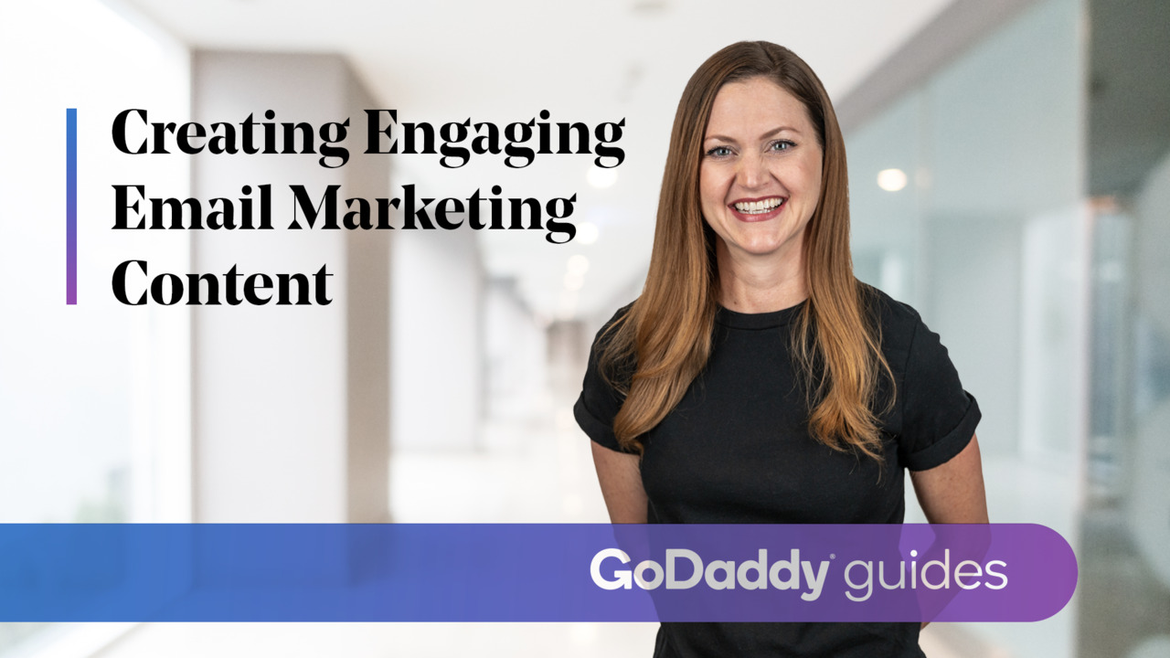 GoDaddy Help Center - How-To Video - Creating Engaging Email Marketing ...