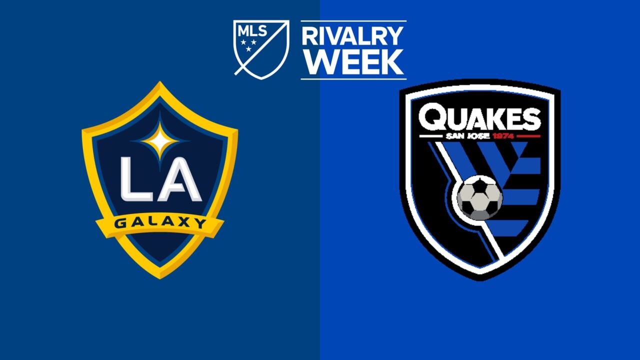 MATCH GUIDE: Earthquakes vs. LA Galaxy, July 1, 2023