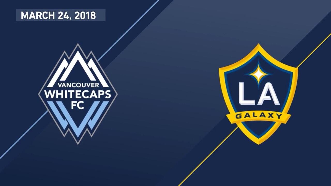 HIGHLIGHTS: LA Galaxy at Vancouver White Caps