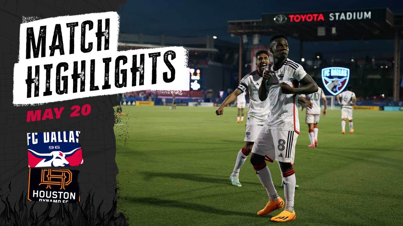 HIGHLIGHTS: FC Dallas vs. Houston Dynamo FC, May 21, 2023