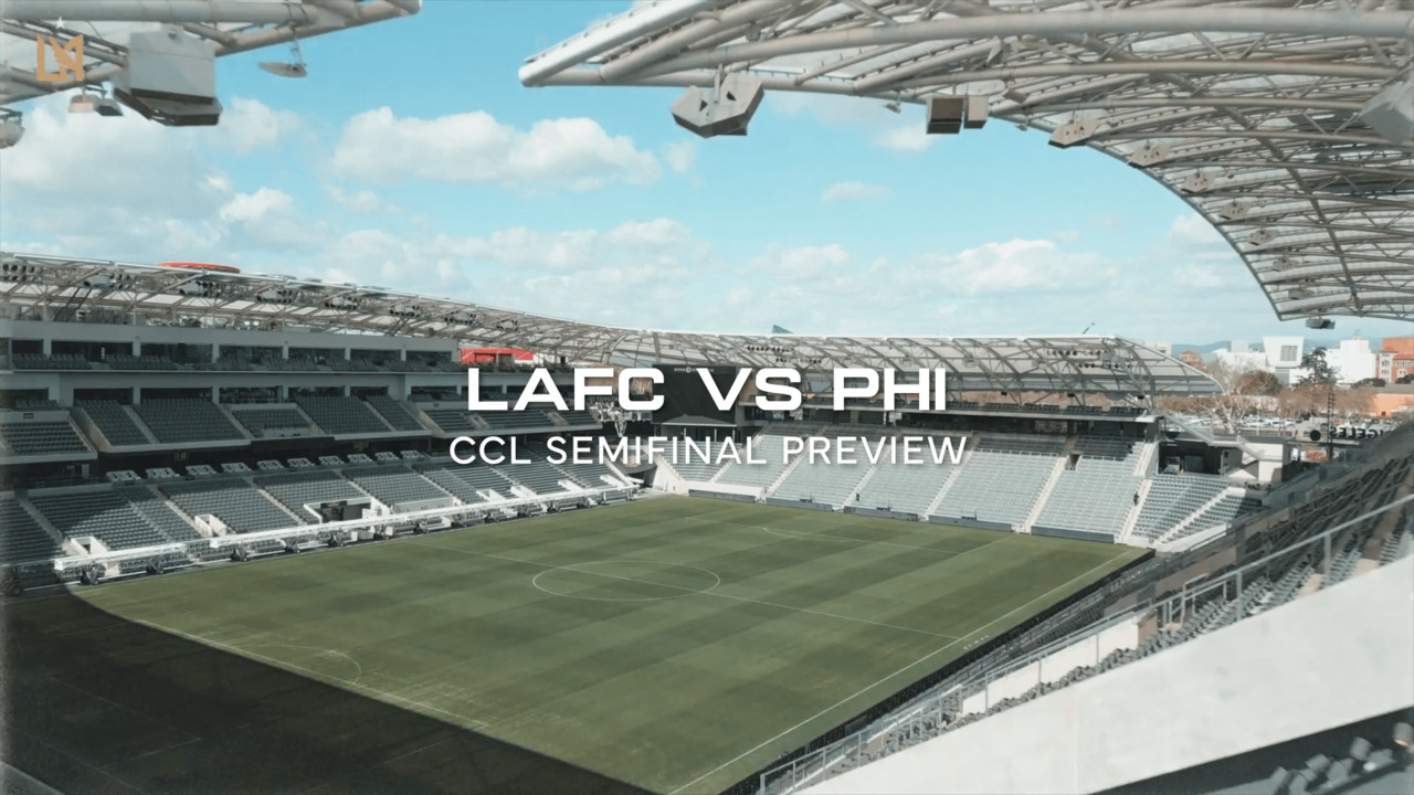 Recap, LAFC 3-0 Philadelphia Union CCL Semifinal Leg 2 - 5/2/23