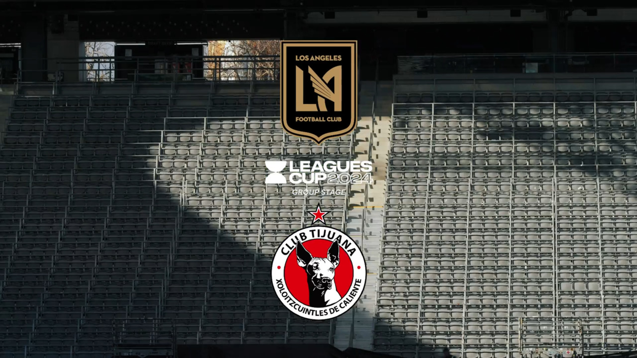 Preview | LAFC vs. Club Tijuana - Leagues Cup | Los Angeles 