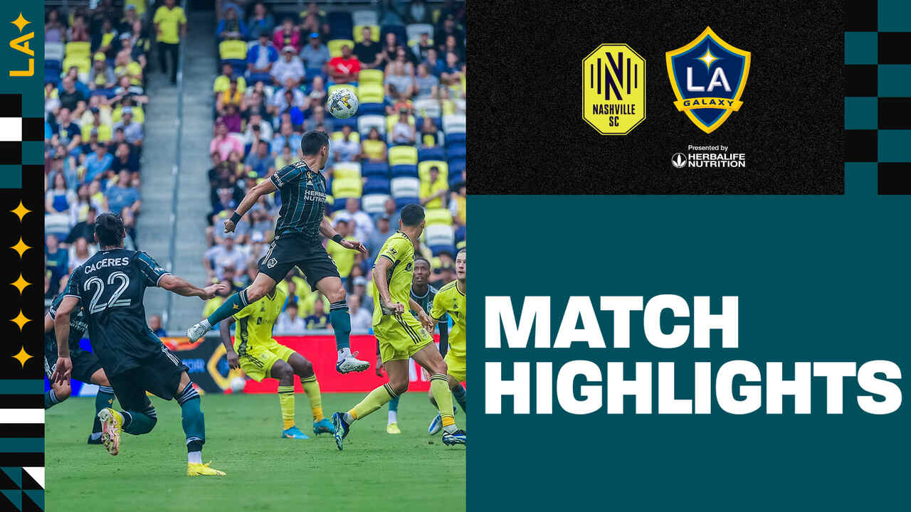 HIGHLIGHTS: LA Galaxy vs. Nashville SC