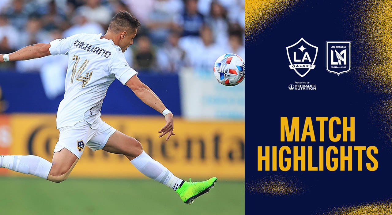 HIGHLIGHTS: LA Galaxy vs. Los Angeles Football Club