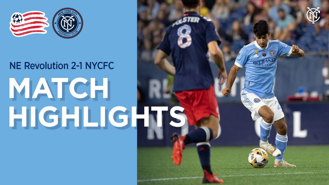 Match | New England Revolution 2-1 NYCFC | New York City FC