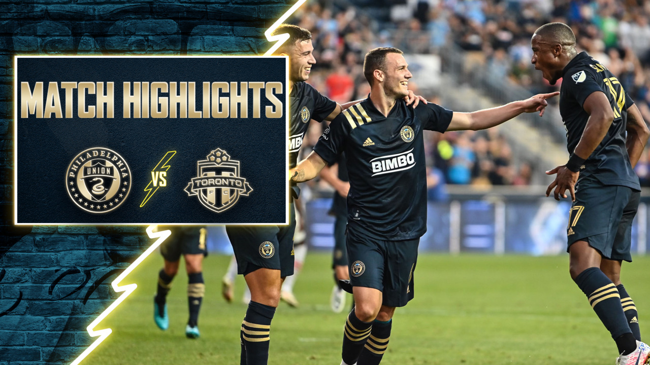 MATCH HIGHLIGHTS: Toronto FC vs. Philadelphia Union