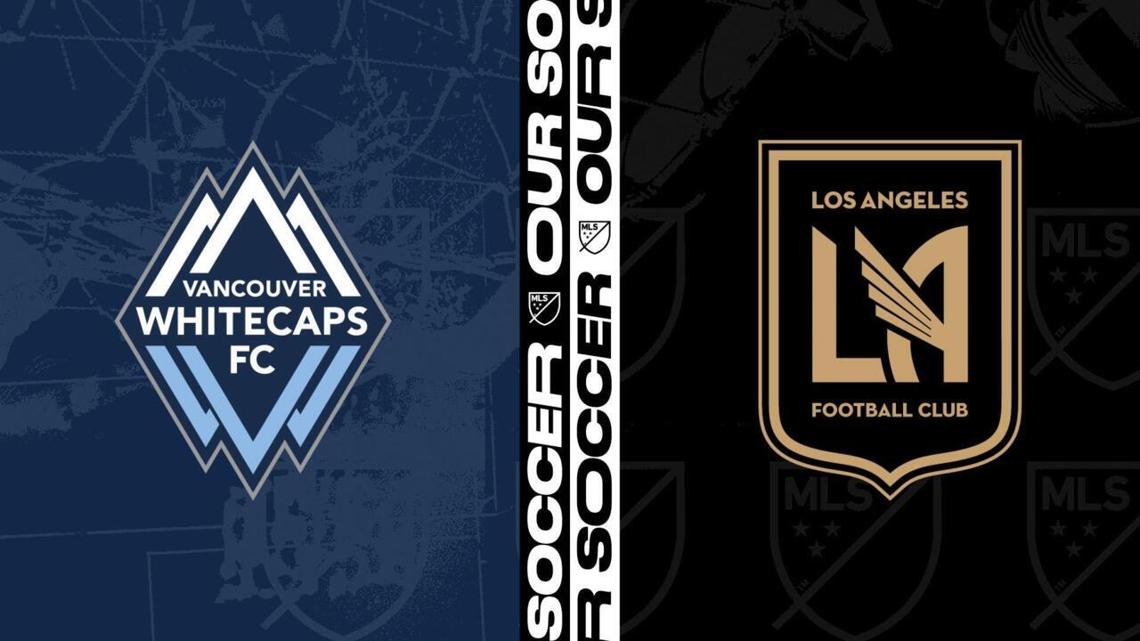 HIGHLIGHTS: Vancouver Whitecaps FC vs. Los Angeles Football Club