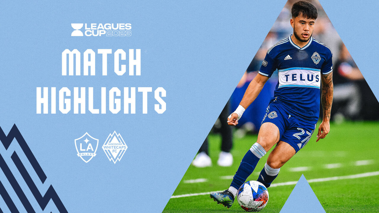 HIGHLIGHTS: Vancouver Whitecaps FC vs. Los Angeles Football Club