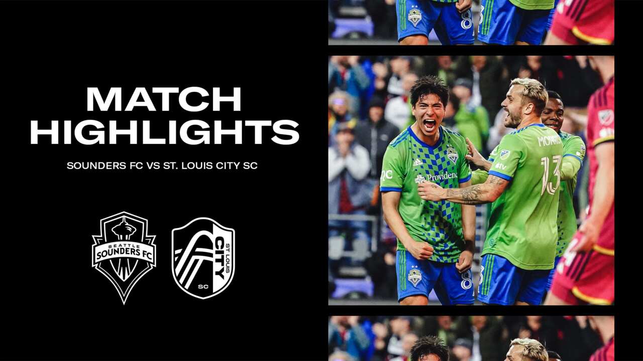 HIGHLIGHTS: Seattle Sounders FC vs. St. Louis CITY SC