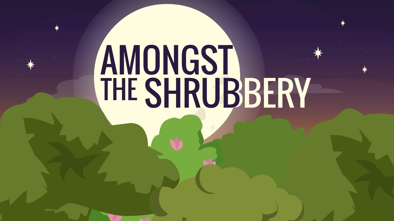Amongst the Shrubbery Episode 6