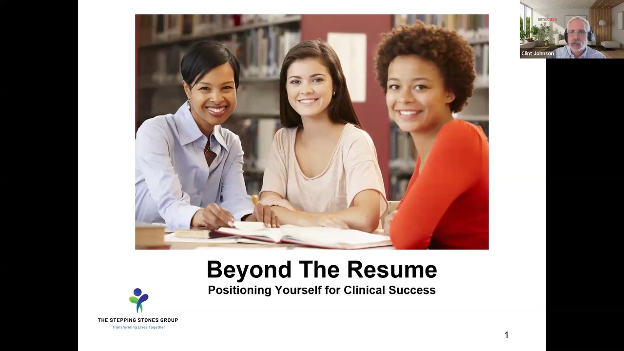 Beyond the Resume- Positioning Yourself for Clinical Success