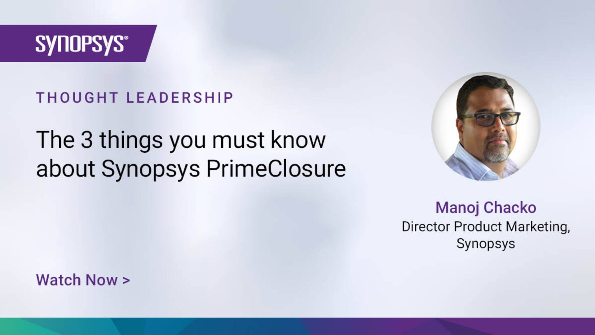 The 3 Things You Must know About Synopsys PrimeClosure