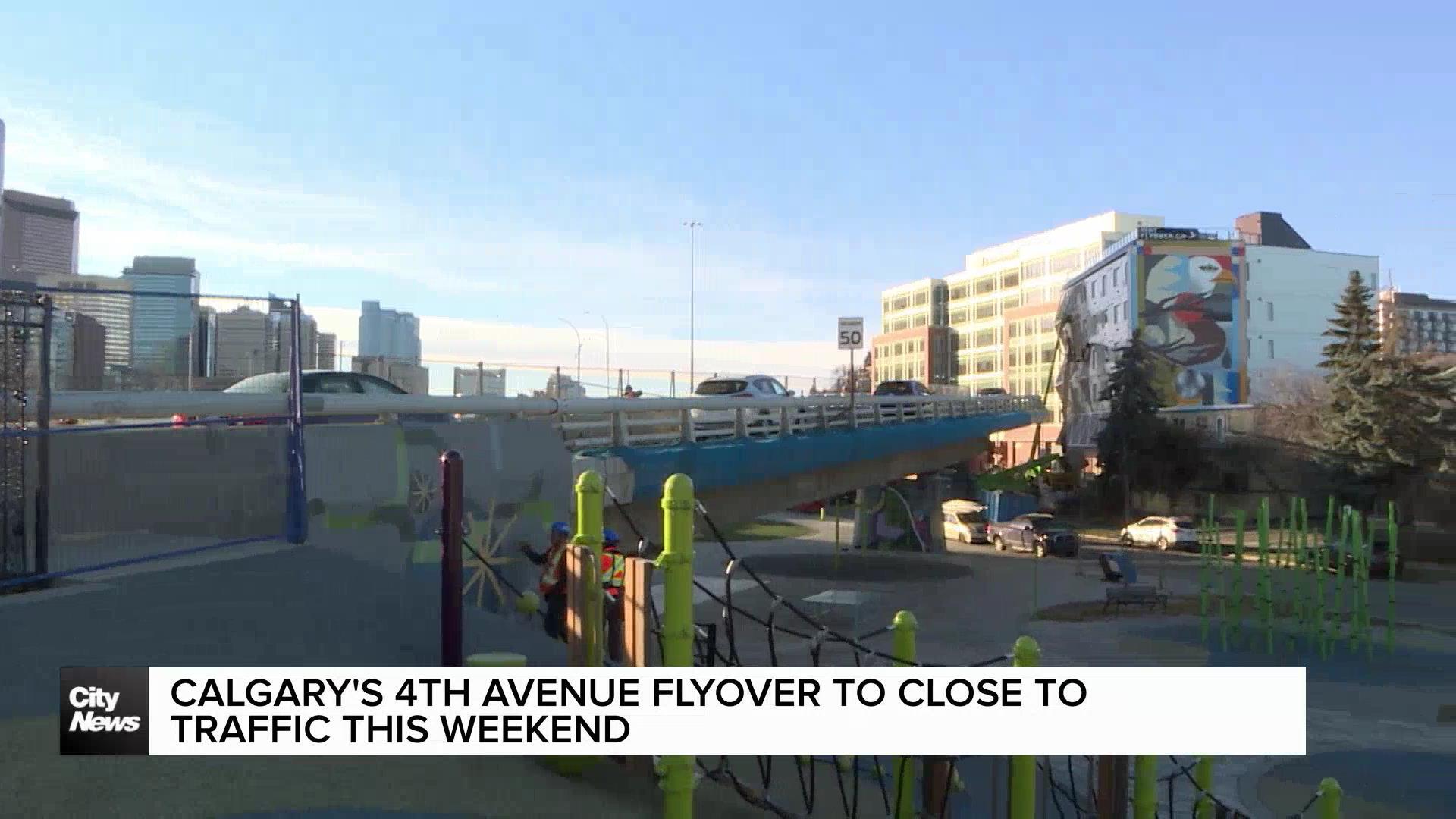 Calgary's 4th Avenue flyover to close to traffic this weekend